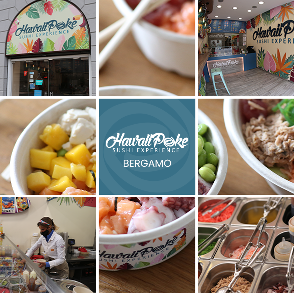 Bergamo - Hawaii Poke